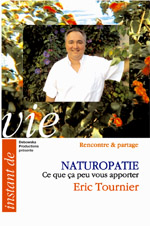 67 RP FILM - NATUROPATHIE - Ce que ça peut vous apporter - Eric Tournier 